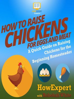 cover image of How to Raise Chickens for Eggs and Meat